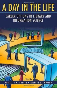A Day in the Life: Career Options in Library and Information Science