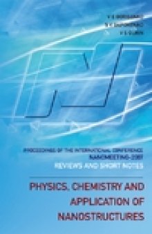 Physics, Chemistry and Application of Nanostructures: Reviews and Short Notes to Nanomeeting 2007