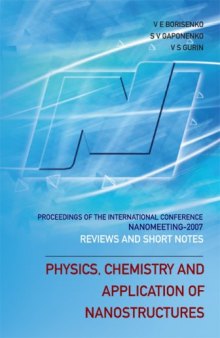 Physics, Chemistry and Application of Nanostructures: Reviews and Short Notes to Nanomeeting 2007, Proceedings of the International Conference on Nanomeeting 2007, Minsk, Belarus, 22-25 May 2007
