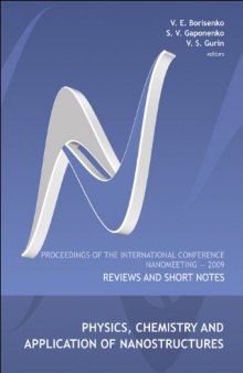 Physics, Chemistry and Application of Nanostructures: Reviews and Short Notes, Proceedings of the International Conference on Nanomeeting 2009