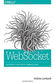 WebSocket: Lightweight Client-Server Communications