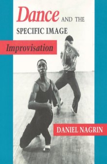 Dance and the Specific Image: Improvisation