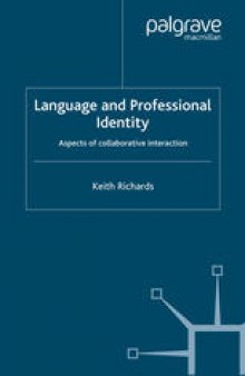 Language and Professional Identity: Aspects of Collaborative Interaction