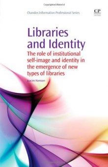 Libraries and Identity. The Role of Institutional Self-Image and Identity in the Emergence of New Types of Libraries