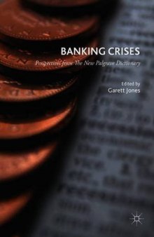 Banking Crises: Perspectives from the New Palgrave Dictionary of Economics