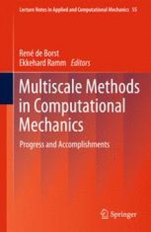 Multiscale Methods in Computational Mechanics: Progress and Accomplishments