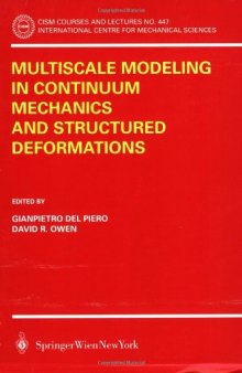 Multiscale Modeling in Continuum Mechanics and Structured Deformations (CISM International Centre for Mechanical Sciences)
