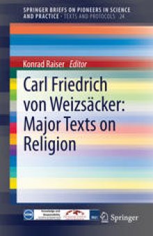 Carl Friedrich von Weizsäcker: Major Texts on Religion