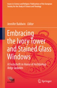 Embracing the Ivory Tower and Stained Glass Windows: A Festschrift in Honor of Archbishop Antje Jackelén