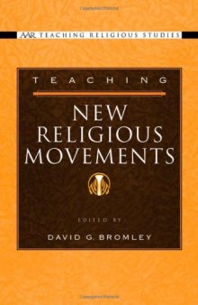 Teaching New Religious Movements (Aar Teaching Religious Studies Series)