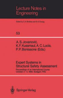 Expert Systems in Structural Safety Assessment: Proceedings of an International Course October 2-4, 1989, Stuttgart, FRG