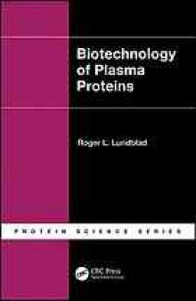 Biotechnology of plasma proteins