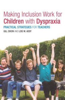 Making Inclusion Work for Children with Dyspraxia: Practical Strategies for Teachers