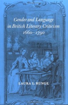 Gender and Language in British Literary Criticism, 1660-1790