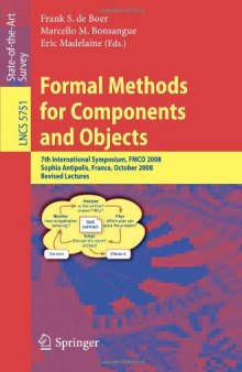 Formal Methods for Components and Objects: 7th International Symposium, FMCO 2008, Sophia Antipolis, France, October 21-23, 2008, State of the Art Survey ...   Programming and Software Engineering)