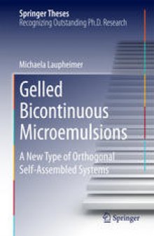 Gelled Bicontinuous Microemulsions: A New Type of Orthogonal Self-Assembled Systems