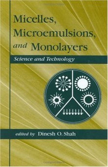 Micelles, microemulsions, and monolayers: science and technology