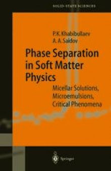 Phase Separation in Soft Matter Physics: Micellar Solutions, Microemulsions, Critical Phenomena