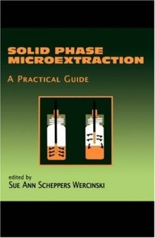 Solid Phase Microextraction: A Practical Guide