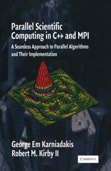 Parallel Scientific Computing in C++ and MPI: A Seamless Approach to Parallel Algorithms and their Implementation