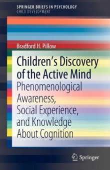 Children’s Discovery of the Active Mind: Phenomenological Awareness, Social Experience, and Knowledge About Cognition