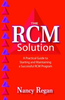 The RCM Solution: A Practical Guide to Starting and Maintaining a Successful RCM Program