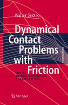 Dynamical Contact Problems with Friction: Models, Methods, Experiments and Applications