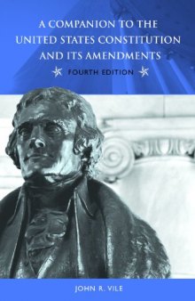 A Companion to the United States Constitution and Its Amendments, 4th edition