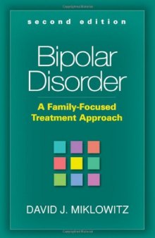 Bipolar Disorder: A Family-Focused Treatment Approach, 2nd edition