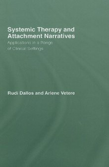 Systemic Therapy and Attachment Narratives: Applications in a Range of Clinical Settings