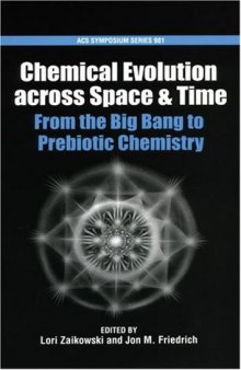 Chemical Evolution across Space and Time: From the Big Bang to Prebiotic Chemistry