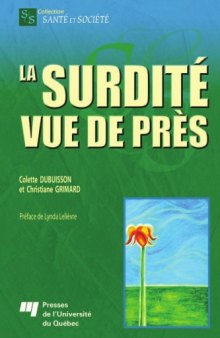 La surdité vue de près