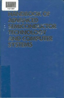Handbook of Advanced Semi-Conductor Technology and Computer Systems 