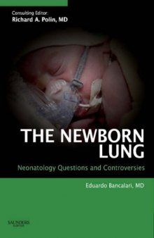 The Newborn Lung: Neonatology Questions and Controversies