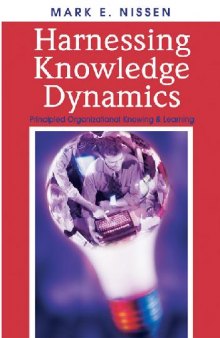 Harnessing knowledge dynamics. Principled Organizational Knowing Learning