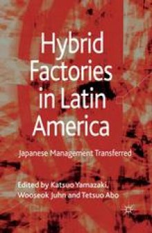 Hybrid Factories in Latin America: Japanese Management Transferred