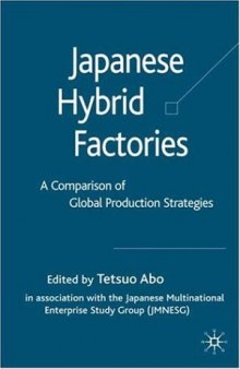 Japanese Hybrid Factories: A Worldwide Comparison of Global Production Strategies