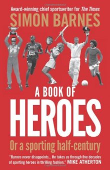 Book of Heroes, Or, a Sporting Half-Century