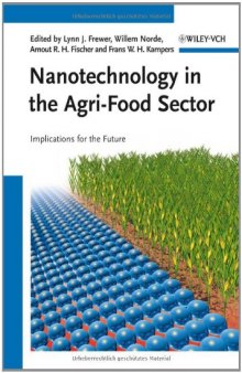 Nanotechnology in the Agri-Food Sector: Implications for the Future  