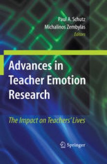 Advances in Teacher Emotion Research: The Impact on Teachers’ Lives