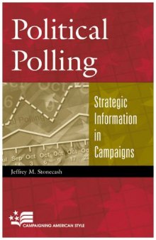 Political Polling: Strategic Information in Campaigns 