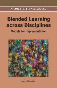 Blended Learning Across Disciplines: Models for Implementation  