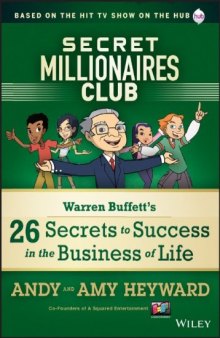 Secret Millionaires Club: Warren Buffett's 26 Secrets to Success in the Business of Life