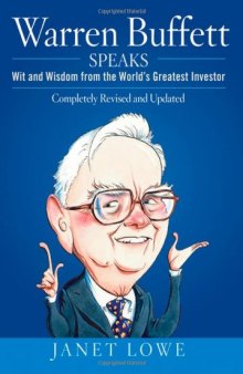 Warren Buffett Speaks: Wit and Wisdom from the World Greatest Investo