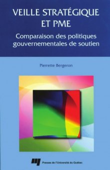 Veille strategique et PME : comparaison des politiques gouvernementales de soutien