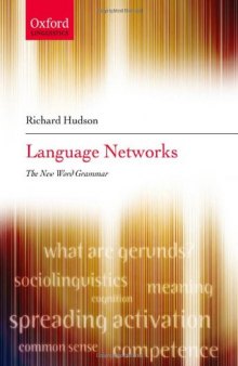 Language Networks: The New Word Grammar (Oxford Linguistics)