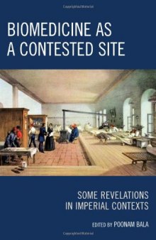 Biomedicine as a Contested Site: Some Revelations in Imperial Contexts