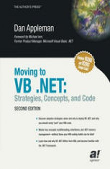 Moving to VB .NET: Strategies, Concepts, and Code