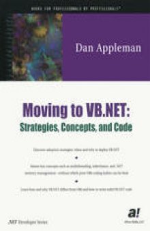 Moving to VB.NET: Strategies, Concepts, and Code