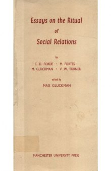 Essays on the ritual of social relations